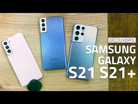 Samsung Galaxy S21 et S21+ : Prise en main et caractéristiques