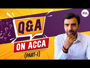 🔴Q & A on ACCA: Part-I | ACCA Full Course Details ‪@ZellEducation‬ #acca