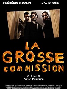 La grosse commission - Movie