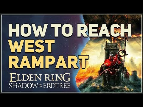 How to Reach West Rampart Elden Ring