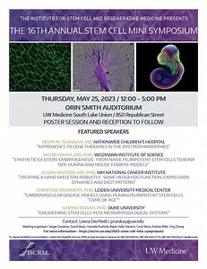 ISCRM Annual Stem Cell Mini-Symposium 2023 - Institute for Stem Cell & Regenerative Medicine