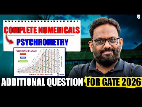 GATE 2026 Mechanical: Additional Psychrometry Numericals You Must Practice! | Praveen Kulkarni