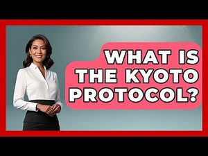 What Is The Kyoto Protocol? - Japan Past and Present