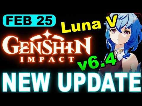 GENSHIN IMPACT UPDATE 6.4 LUNA V Patch - Varka Finally Playable + Huge Miliastra Wonderland Update!