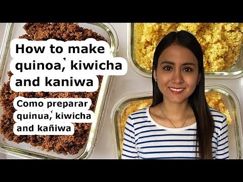 3 Easy to make andean superfoods: quinoa, kiwicha and kaniwa