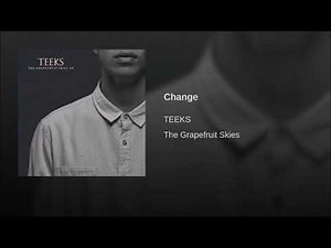 TEEKS - Change
