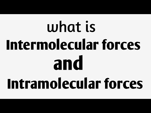 Difference between Intermolecular and Intramolecular forces