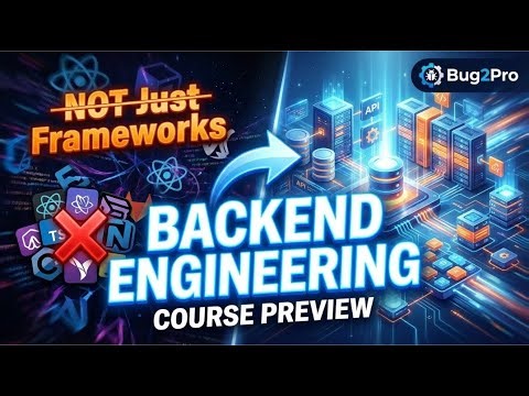 Backend Engineering Course – Full Preview