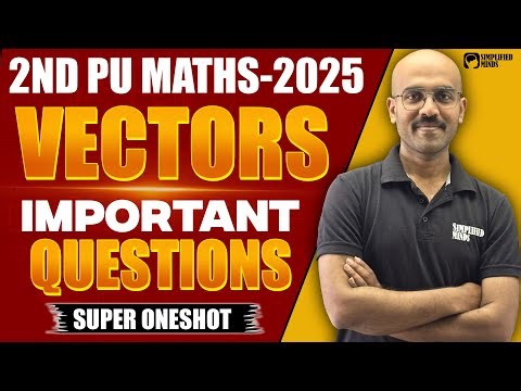 Vectors Important Question + Oneshot | 2nd PU Mathematics Midterm Exam 2025 | SimplifiedMinds