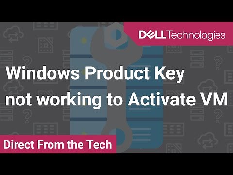 Windows Product Key not working to Activate VM
