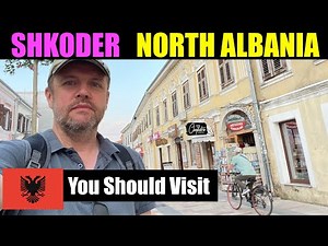 SHKODER, ALBANIA - A Walking Tour
