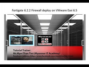 03.FortiGate 6 .2.2 Firewall deploy on VMware Esxi 6 5