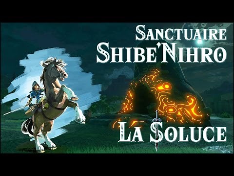 SHIBE'NIHRO - SANCTUAIRE - ZELDA BOTW