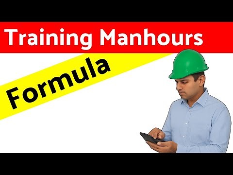 Safety Training Manhours Formula | How to Calculate Training Manhours