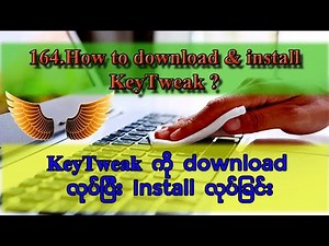 164 How to download & install KeyTweak