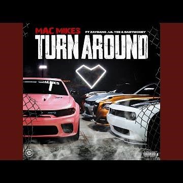 TURNAROUND (feat. ZayBang, Lil Yee & Baby Money)