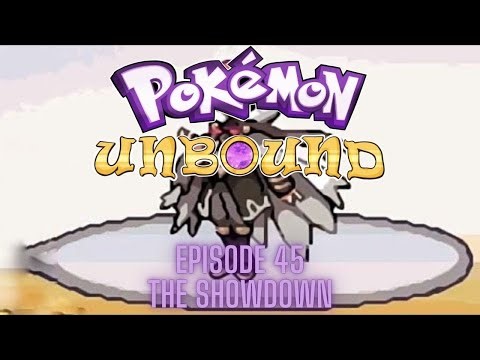 Pokémon Unbound \u00100 (GBA) - Episode 45 - THE SHOWDOWN!!!!