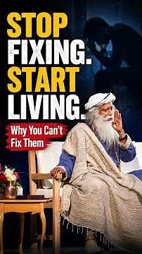 What Happens When You Try to Fix Everyone Else? #Sadhguru #Wisdom #SelfTransformation
