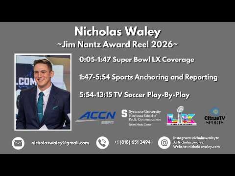 Nicholas Waley | Jim Nantz Award Reel | 2026