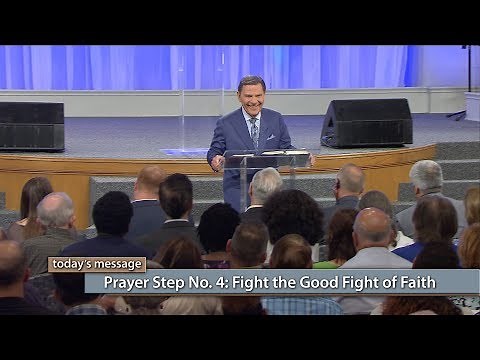 Prayer Step No. 4: Fight the Good Fight of Faith