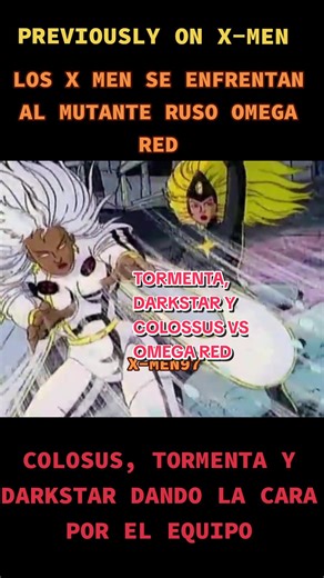 X-Men: Tormenta, Darkstar, Colossus Detienen a Omega Red