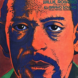 Willie Rosario & His Orchestra - El Bravo Soy Yo