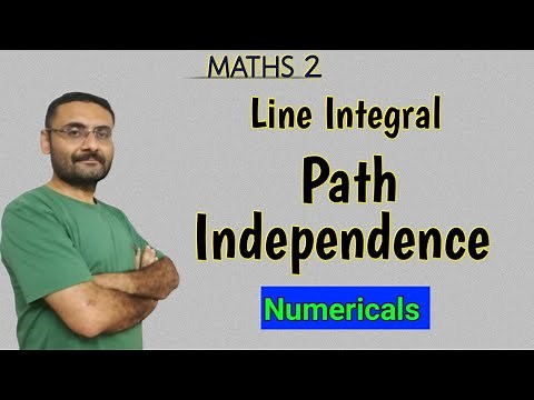 Path Independence | Numerical | Line Integral | Vector Calculus | Maths