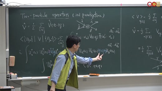 高等固态物理(B) - Lec09 二次量子化-双粒子系统 Second quantization-two particles system