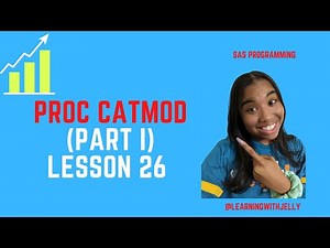 PROC CATMOD: Categorical Modeling Part 1: SAS for Beginners (Lesson 26)