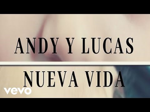 Andy & Lucas - Nueva Vida