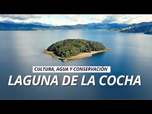 La Cocha: territorio de cultura, agua y conservación