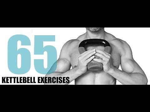 65 KETTLEBELL EXERCISES AND WHICH MUSCLES THEY TARGET