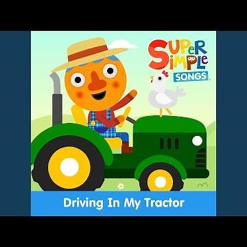 Driving in My Tractor (Sing-Along)