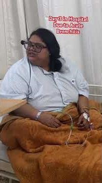 Day 3 in Hospital, Due to Acute Bronchitis Asthma