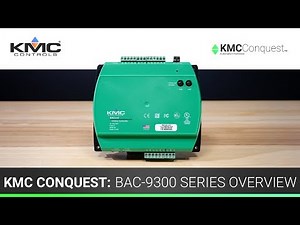 KMC Conquest: BAC-9300 Series Overview