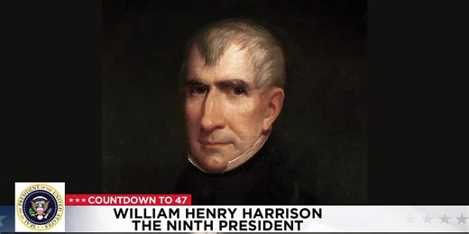 Countdown to 47: William Henry Harrison, the Ninth President