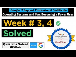 All Quizzes Solved Week 3, 4 | Operating Systems and You: Becoming a Power User | Google IT Support