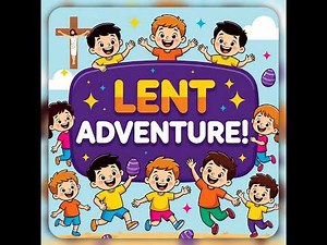 40 Days to Easter: The Secret Catholic Lent Adventure for Children!