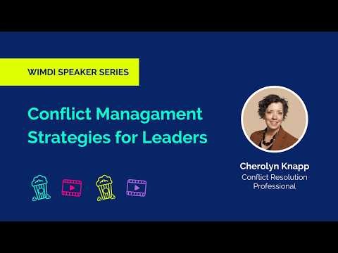 Conflict Management Strategies for Leaders | WIMDI Webinar with Cherolyn Knapp