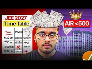 AIR 500 Timetable for JEE 2027 | Realistic Daily Routine 🔥
