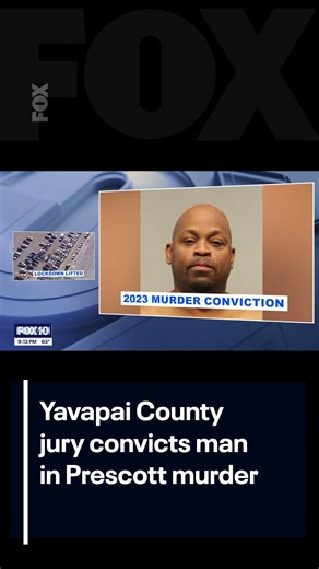 Yavapai County jury convicts man in Prescott murder | FOX 10 Phoenix