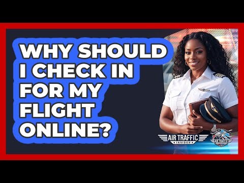 Why Should I Check In For My Flight Online?