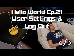 Hello World Ep.21: User Settings and Logout | Web Development