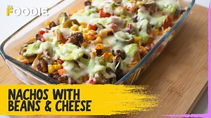 Nachos With Beans And Cheese | How To Make Baked Nachos | Easy & Simple Party Recipe | The Foodie
