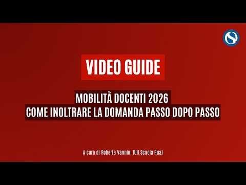 VIDEO TUTORIAL | Mobilità docenti: tutti i passaggi spiegati passo dopo passo