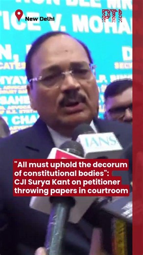 "All must uphold decorum of constitutional bodies": CJI on petitioner throwing papers in courtroom