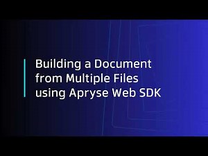 Building a Document from Multiple Files using Apryse Web SDK