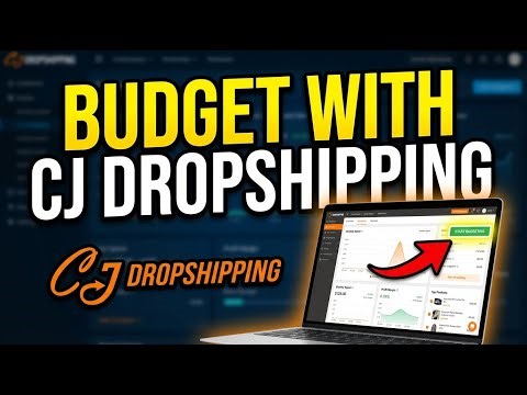 How to budget with CJ Dropshipping - Full Guide
