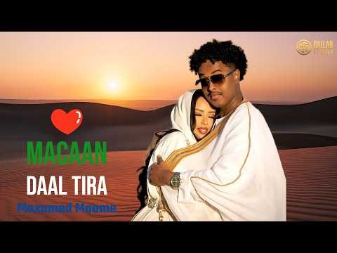 MAXAMED MAAME | MACAAN DAAL TIRAAY | HEES CUSUB 2026