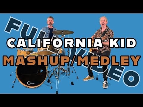 California Kid | FULL Mashup & Medley by Pat and Sean Kelly